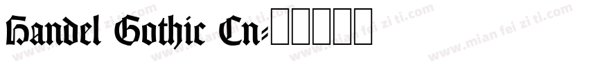 Handel Gothic Cn字体转换
